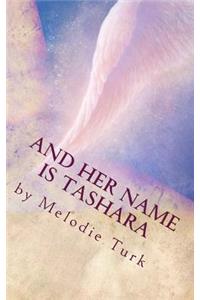And Her Name Is Tashara