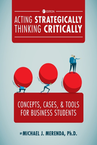 Acting Strategically, Thinking Critically