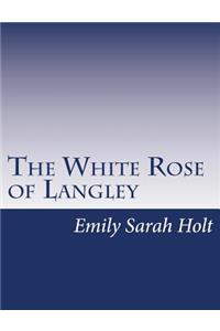 The White Rose of Langley