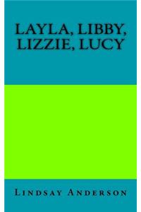 Layla, Libby, Lizzie, Lucy
