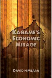 Kagame's Economic Mirage