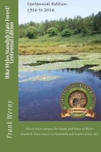 Hike Myles Standish State Forest! Centennial Edition 1916-2016