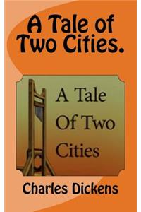 Tale of Two Cities.