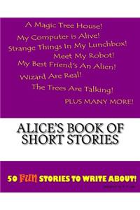 Alice's Book Of Short Stories