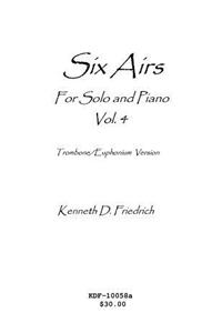 Six Airs for Solo and Piano, Vol. 4 - trombone/euphonium version