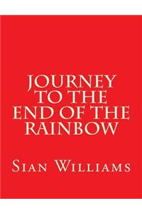 Journey to the End of the Rainbow