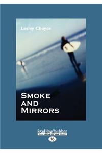 Smoke and Mirrors