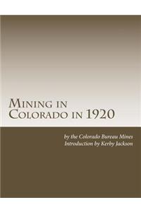 Mining in Colorado in 1920