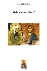 Mahomet ou Jésus?