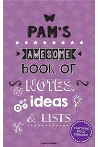 Pam's Awesome Book of Notes, Ideas & Lists