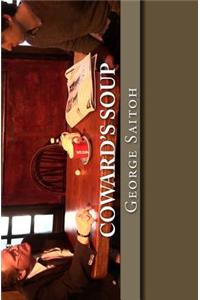 Coward's Soup