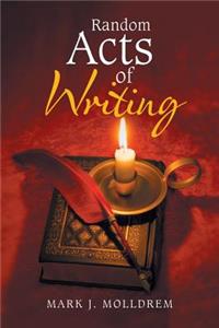 Random Acts of Writing