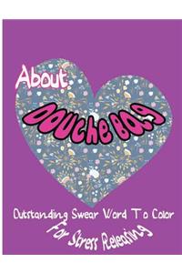 About Douche Bag