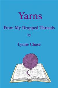 Yarns from My Dropped Threads