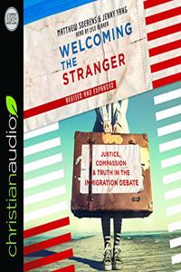 Welcoming the Stranger: Justice, Compassion & Truth in the Immigration Debate