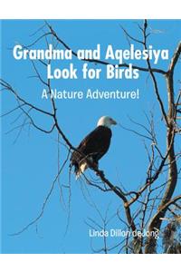 Grandma and Aqelesiya Look for Birds