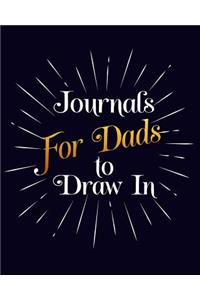 Journals For Dads To Draw In