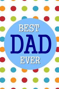 Best Dad Ever Dot Grid Journal