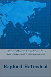 Chronicles of Border Warfare or, a History of the Settlement by the Whites, of North-Western Virginia, and of the Indian Wars and Massacres in that ... and Massacres in that section of the State