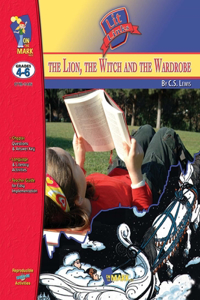 Lion, the Witch & the Wardrobe Lit Link Grades 4-6