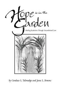 Hope is in the Garden