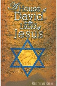 House of David in the Land of Jesus