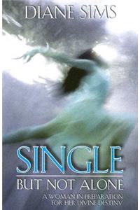 Single But Not Alone