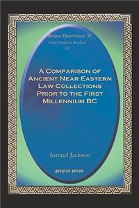Comparison of Ancient Near Eastern Law Collections Prior to the First Millennium BC