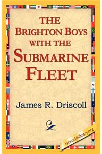 Brighton Boys with the Submarine Fleet
