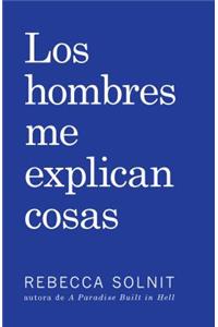 Los Hombres Me Explican Cosas