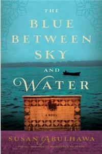 The Blue Between Sky and Water