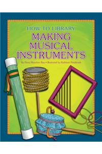 Making Musical Instruments