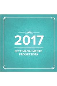 2017: Settimanalmente Progettista