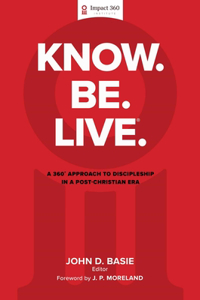 Know. Be. Live. (R)