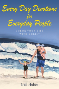 Every Day Devotions for Everyday People