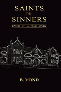Saints or Sinners