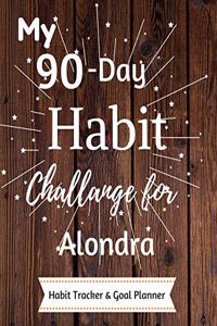 My 90-Day Habit Challenge For Alondra Habit Tracker & Goal Planner