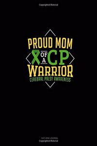 Proud Mom Of A Cp Warrior Cerebral Palsy Awareness