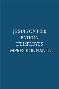 Je suis un fier patron d'employés impressionnants