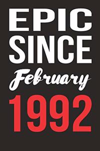 Epic Since February 1992 Journal keepsake Gift, a birthday journal to remember dates