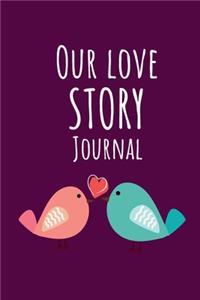 Our Love Story Journal