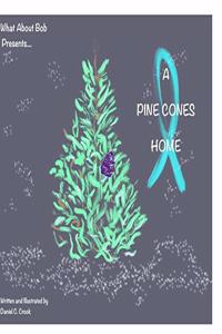 Pine Cones Home