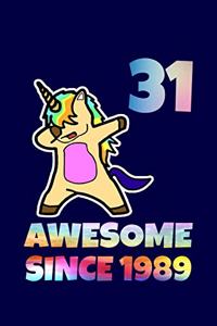 Dabbing Unicorn Awesome Since 1989 31st Birthday