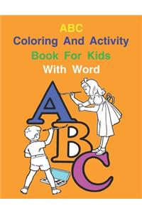 ABC Coloring And Activity Book For Kids With Word