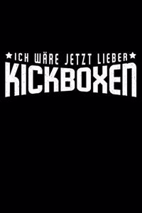 ich Ware Jetzt Lieber Kickboxen