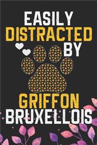 Easily Distracted by Griffon Bruxellois