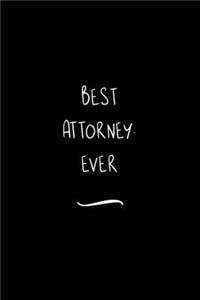 Best Attorney. Ever