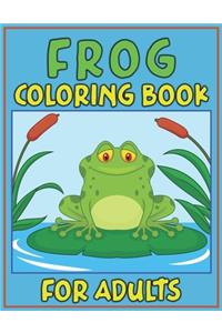 Frog Coloring Book for Adults