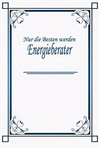 Nur die Besten werden Energieberater