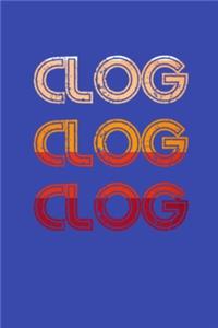 Clog Clog Clog